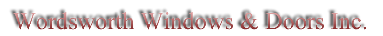 Wordsworth Windows &amp; Doors Inc.
